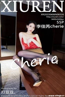 [XIUREN] 2023.04.06 NO.6526 Cherie[55+1P/453M]