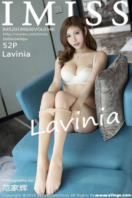 [IMiss] 2019.06.06 NO.346 Lavinia[52+1P/144M]