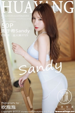 [HuaYangshow] 2019.11.22 NO.193 ϣSandy[50+1P/91M]