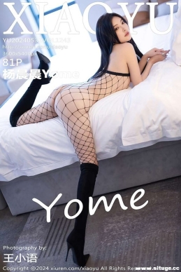 [XIAOYUﻭ] 2024.05.31 NO.1243 Yome[81+1P/730M]