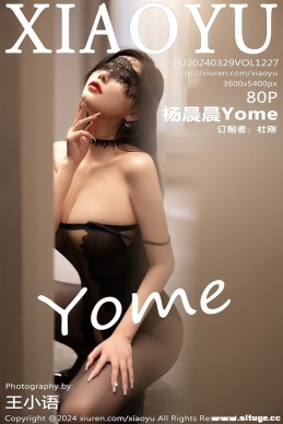 [XIAOYUﻭ] 2024.03.29 NO.1227 Yome[80+1P/596M]