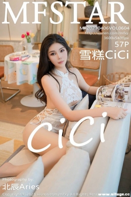 [MFStarģѧԺ] 2023.04.06 NO.604 ѩCiCi[57+1P/502M]