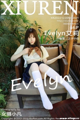 [XIUREN] 2022.12.20 NO.6021 Evelyn[66+1P/749M]