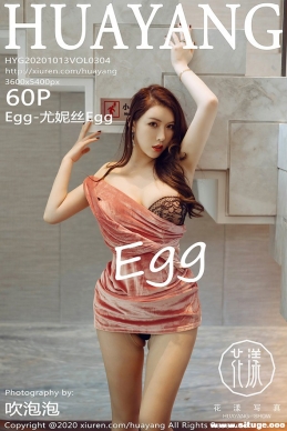 [HuaYang] 2020.10.13 NO.304 Egg-˿Egg[60+1P/627M]