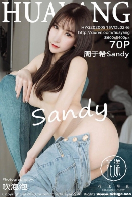 [HuaYang] 2020.05.15 NO.246 ϣSandy[70+1P/292M]