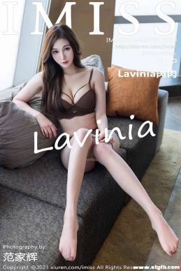 [IMiss] 2021.04.08 NO.573 Lavinia[61+1P/624M]