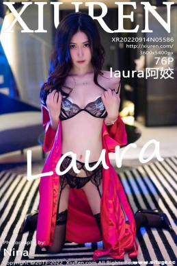 [XIUREN] 2022.09.14 NO.5586 laura[76+1P/823M]