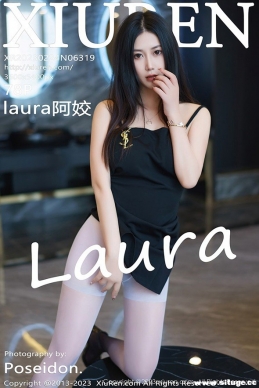 [XIUREN] 2023.02.24 NO.6319 laura[78+1P/676M]