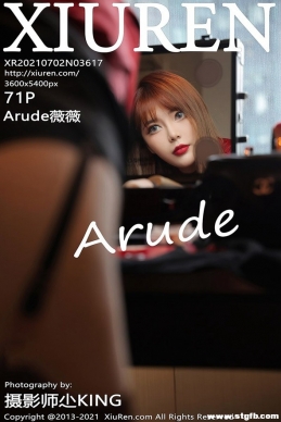 [XIUREN] 2021.07.02 NO.3617 Arudeޱޱ[71+1P/759M]